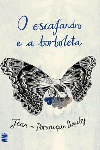 Capa do livro Escafandro e a Borboleta, o - 03ed/14, de Jean-Dominique Bauby