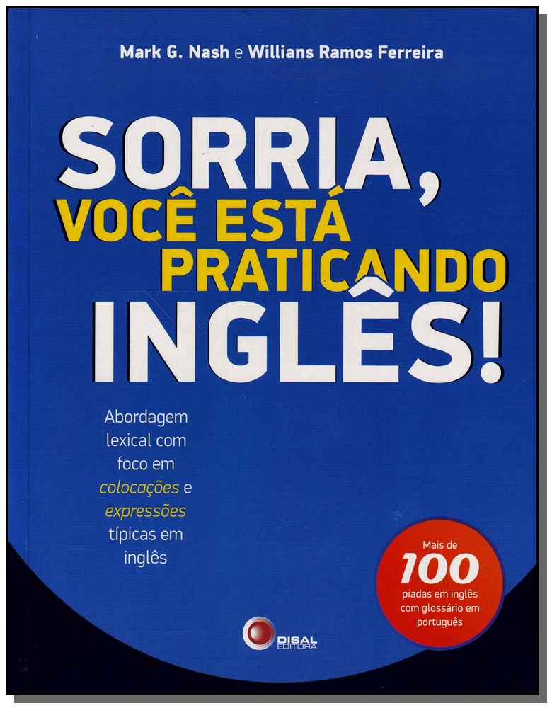 Sorria, Você Está Praticando Inglês!