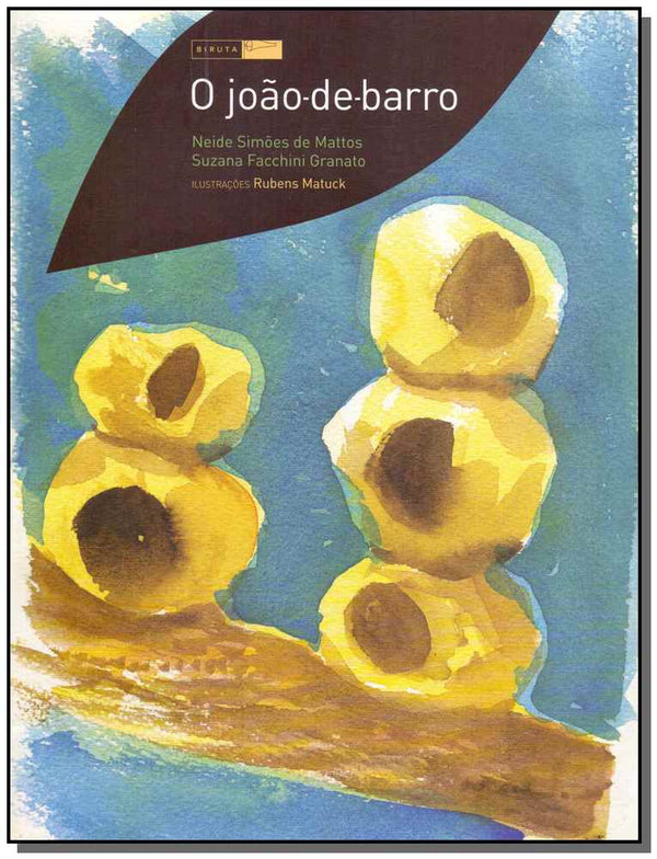 Capa do livro O João-De-Barro, de Neide Mattos de, Suzana Granato