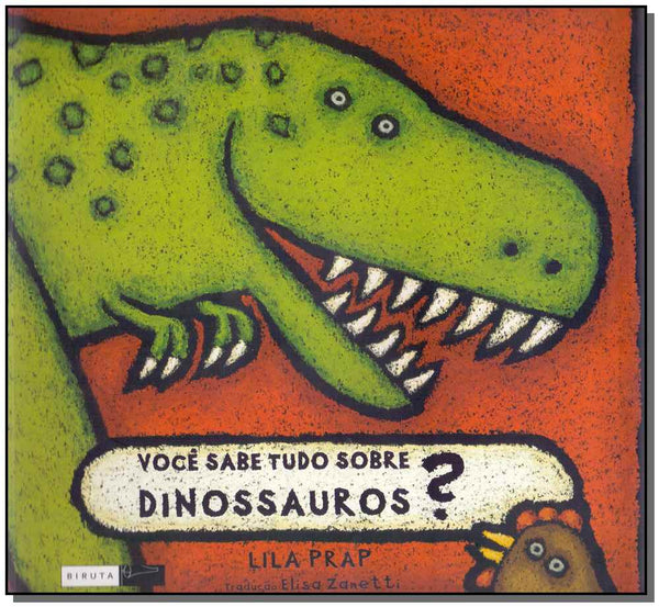 Capa do livro Você Sabe Tudo sobre Dinossauros?, de Lila Prap