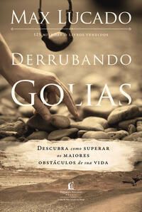 Capa do livro Derrubando Golias - 02ed/17, de Max Lucado