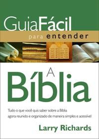 Capa do livro Guia Fácil para Entender a Bíblia, de Larry Richards