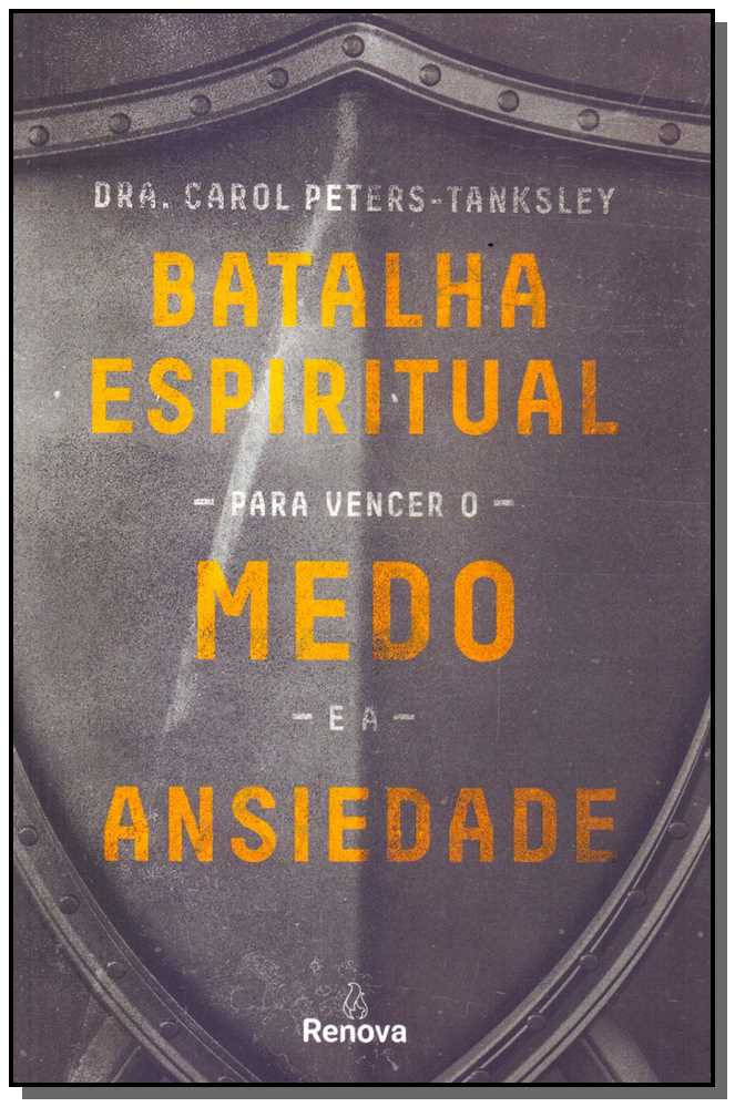 Batalha Espiritual para Vencer o Medo e a Ansiedade
