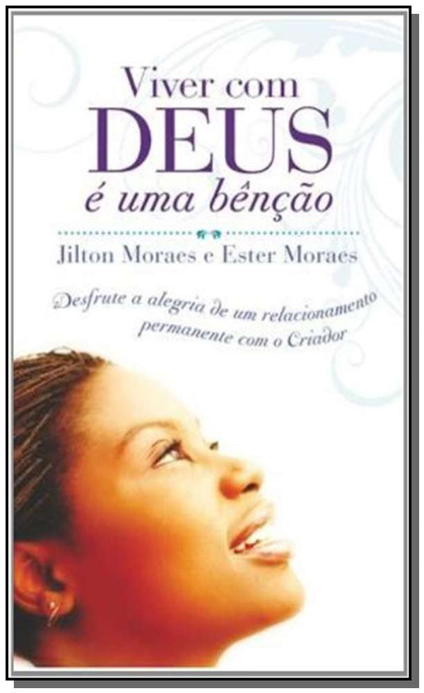 Capa do livro Viver com Deus e uma Bencao, de Ester Jilton / Moraes
