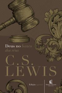 Capa do livro Deus no Banco dos Réus, de C. S. Lewis