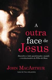 A Outra Face de Jesus
