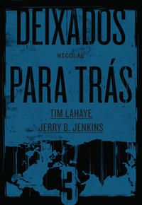 Deixados para Trás 3 - Nicolae