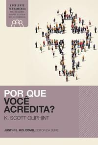 Por que Você Acredita?