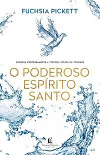 O Poderoso Espírito Santo