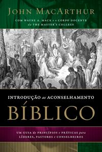 Capa do livro Introdução ao Aconselhamento Bíblico, de John Macarthur
