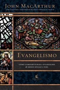 Capa do livro Evangelismo, de John Macarthur