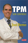 Capa do livro Tpm sob Controle, de Jose Bento