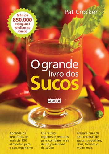 Capa do livro O Grande Livro dos Sucos, de Pat Crocker