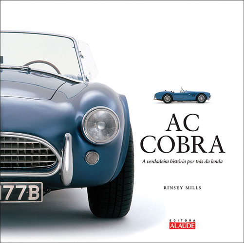 Capa do livro Ac Cobra - A Verdadeira História por Trás da Lenda, de Rinsey Mills