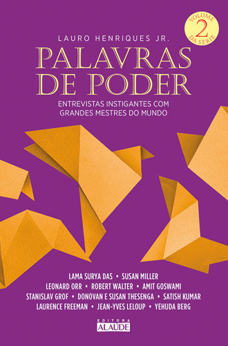 Capa do livro Palavras de Poder, Volume 2 - Entrevistas Instigantes com Grandes Mestres do Mundo, de Lauro Henriques Jr