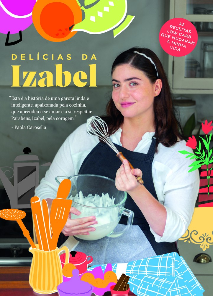 Delícias da Izabel - As Receitas Low Carb que Mudaram a Minha Vida
