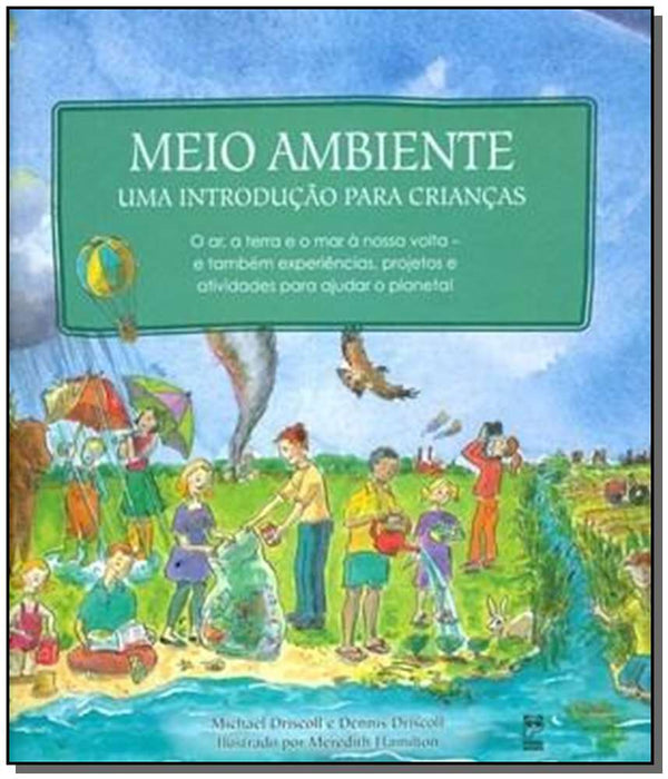 Capa do livro Meio Ambiente - Uma Introdução para Crianças, de Michael / Driscoll, Dennis Driscoll