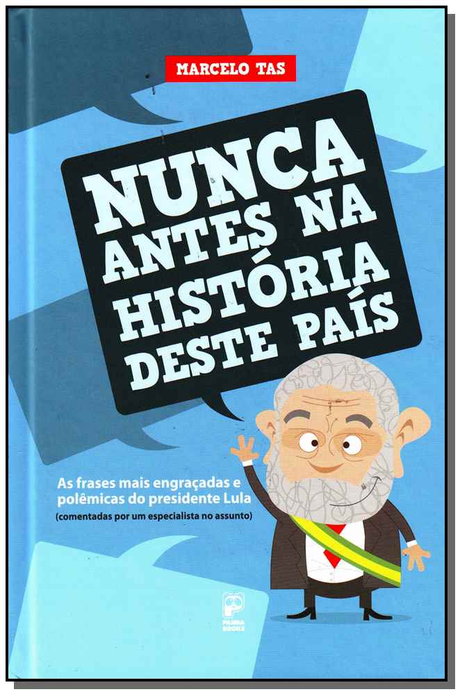 Nunca Antes na História Deste País