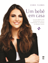 Capa do livro Um Bebê em Casa, de Chris Flores