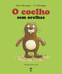 Capa do livro Coelho sem Orelhas, o, de Klaus / Schweiger, Til Baumgart