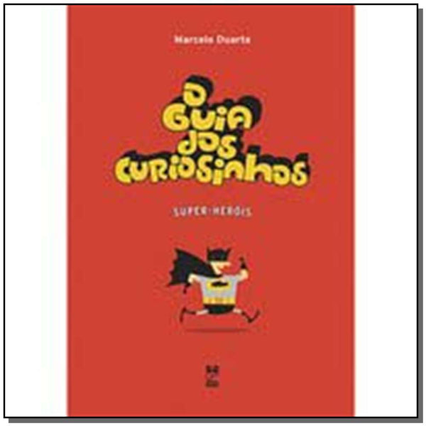 Capa do livro Guia dos Curiosinhos - Super-Heróis, o - 03ed/11, de Marcelo Duarte