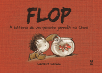 Capa do livro Flop - A História de um Peixinho Japonês na China, de Laurent Cardon