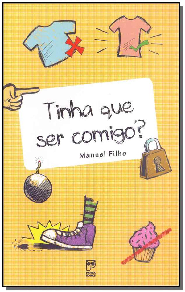 Capa do livro Tinha que Ser Comigo?, de Manuel Filho