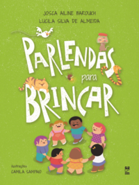 Capa do livro Parlendas para Brincar, de Josca Ailine Baroukh