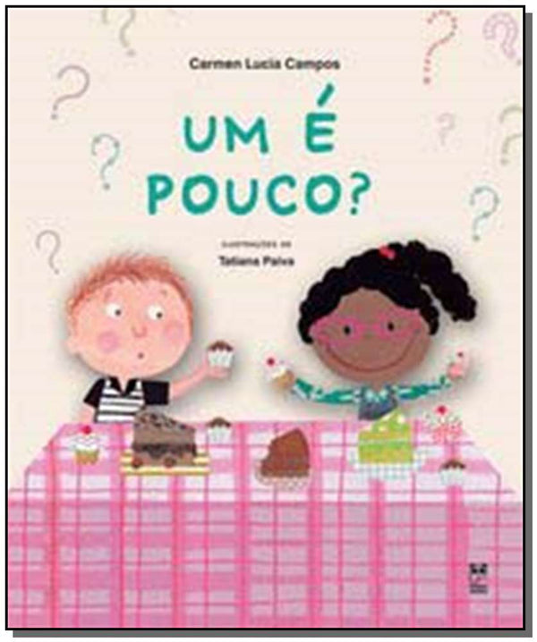 Capa do livro Um É Pouco?, de Carmen Lucia Campos