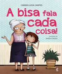 Capa do livro Bisa Fala Cada Coisa!, a, de Carmen Lucia Campos