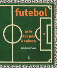 Futebol - Arte dos Pés a Cabeça