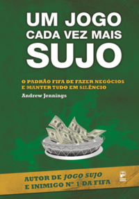 Capa do livro Um Jogo Cada Vez Mais Sujo, de Andrew Jennings