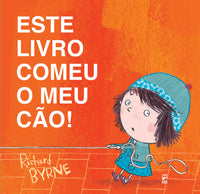 Capa do livro Este Livro Comeu Meu Cão!, de Richard Byrne