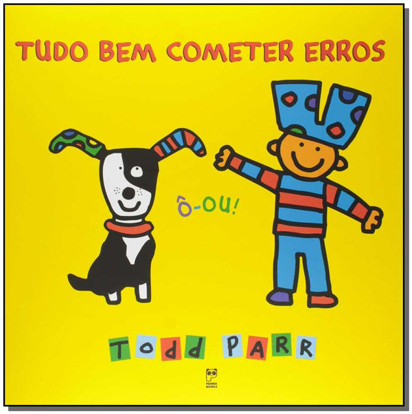 Capa do livro Tudo Bem Cometer Erros, de Todd Parr