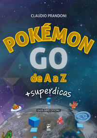 Capa do livro Pokemon Go de a a Z, de Claudio Prandoni