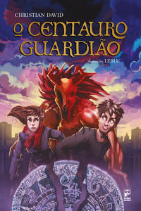 Capa do livro Centauro Guardião, o, de Christian David