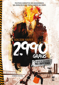 2990 Graus - A Arte de Queimar no Inferno