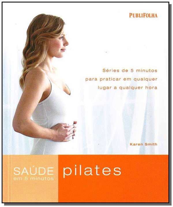 Capa do livro Pilates - Serie Saude em 5 Minutos, de Diversos Autores