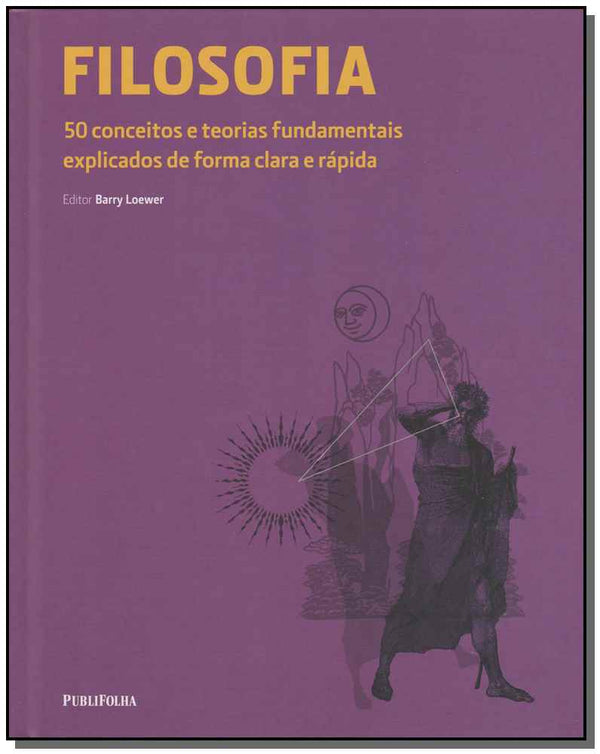 Capa do livro Filosofia - 50 Conceitos e Estilos Fundamentais, de Barry Loewer