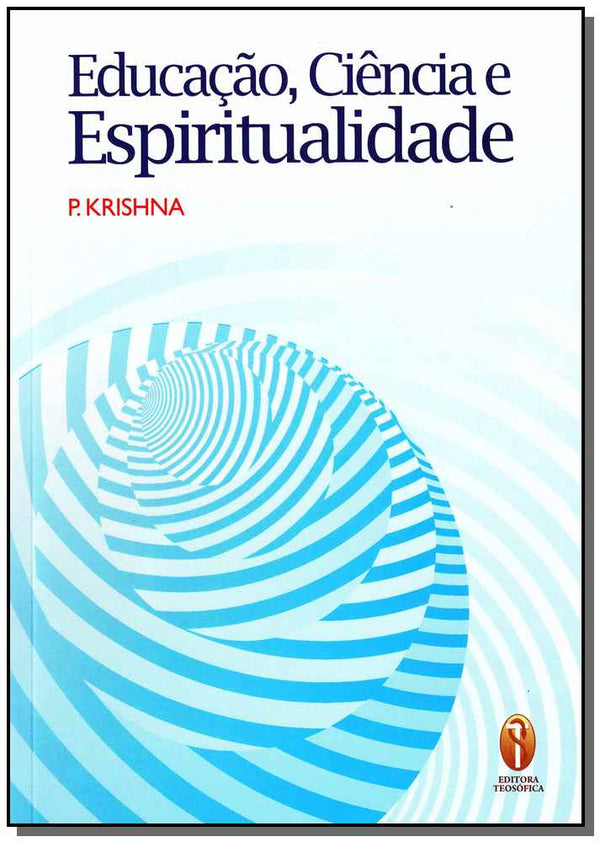Capa do livro Educação, Ciência e Espiritualidade, de P. Krishna