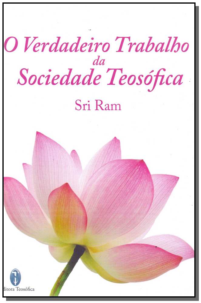 O Verdadeiro Trabalho da Sociedade Teosófica