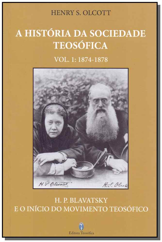 História da Sociedade Teosófica, a - Vol. 1