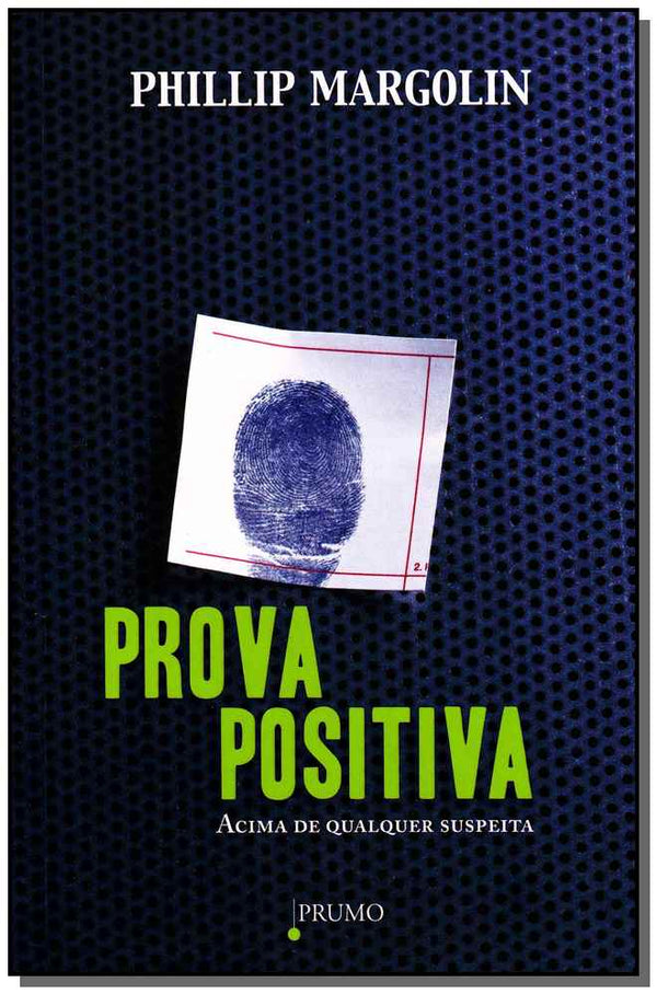 Capa do livro Prova Positiva, de Phillip Margolin