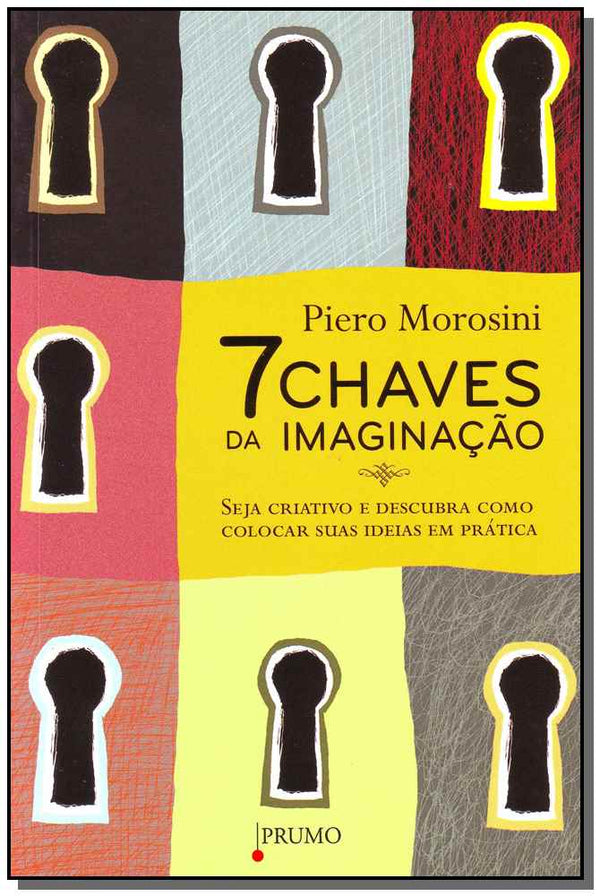 Capa do livro 7 Chaves da Imaginacao, de Piero Morosini