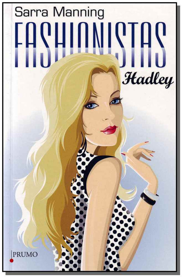 Capa do livro Fashionistas - Hadley, de Sarra Manning