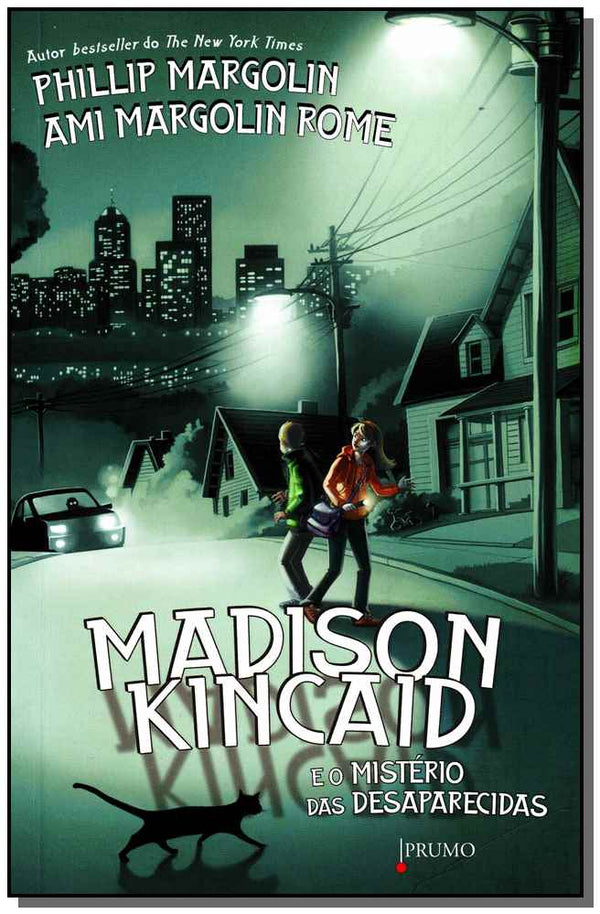 Capa do livro Madison Kincaid e o Misterio das Desaparecidas, de Phillip Margolin