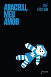 Capa do livro Aracelli, Meu Amor, de Jose Louzeiro