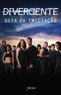 Capa do livro Divergente - Guia da Iniciação, de Cecilia Bernard