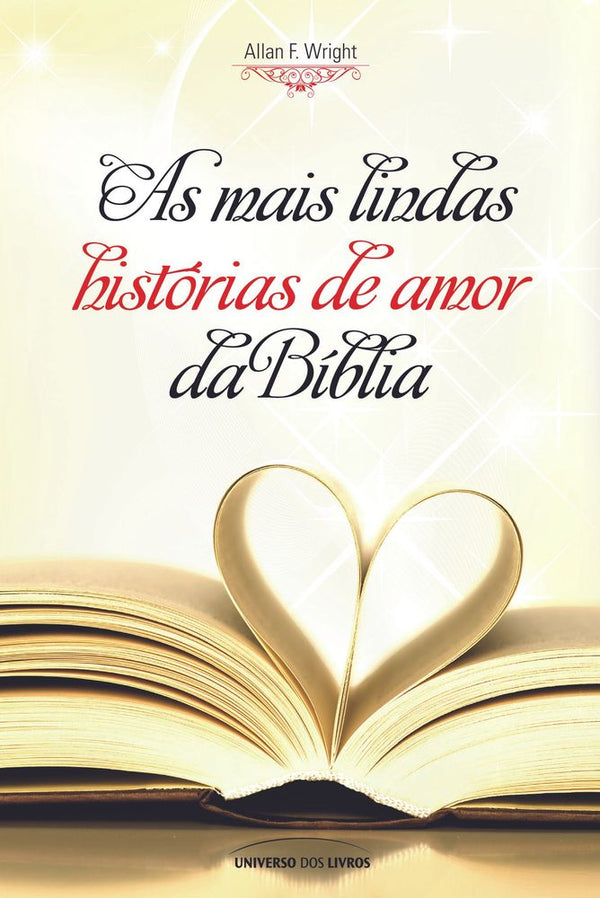 Capa do livro As Mais Lindas Histórias de Amor da Bíblia, de Allan F. Wright