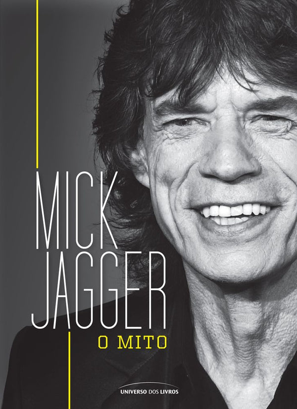 Capa do livro Mick Jagger: O Mito, de Editora Universo dos Livros